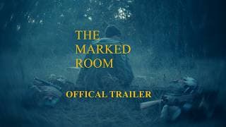 THE MARKED ROOM - OFFICIAL TRAILER