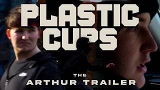 PLASTIC CUPS | The Arthur Trailer