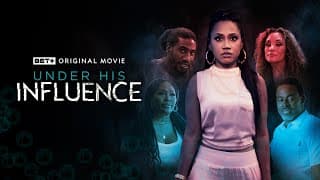 BET+ Original Movie | Under His Influence Trailer