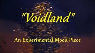 'Voidland' - Experimental Short Film