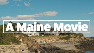 A Maine Movie - Trailer