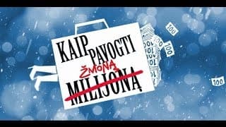 KAIP PAVOGTI ŽMONĄ oficialus anonsas / official trailer