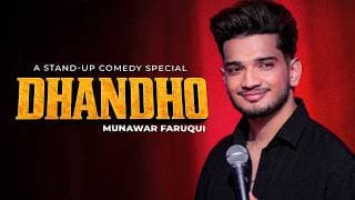 Munawar Faruqui - DHANDHO - Standup Comedy (Full Special)