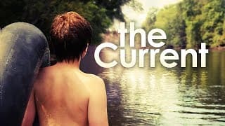The Current (2014) | Trailer | B. Pradenton Harper | Blade Yocum | Dariush Moslemi | Nikita Zubarev