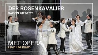 DER ROSENKAVALIER | Trailer | MET OPERA LIVE IM KINO | Saison 2022/2023