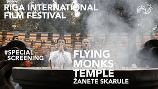 RIGA IFF SPECIAL SCREENING: Flying Monks Temple