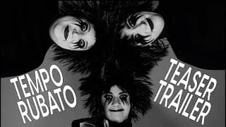 Tempo Rubato - Teaser Trailer