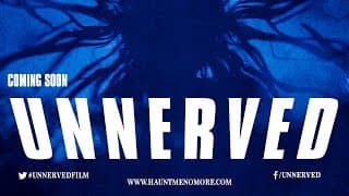 UNNERVED  // Official Trailer
