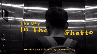 The Boy In The Ghetto I Short Film I Directed by Shantanu Dey