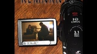 Remnants - A "found footage" horror film.