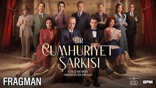 Bir Cumhuriyet Şarkısı – Fragman (25 Ekim’de sadece sinemalarda!)