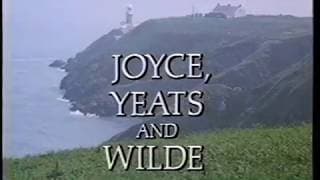 Joyce, Yeats and Wilde