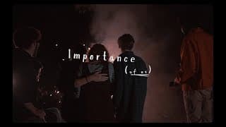 Importance (of us) - Official Trailer (2018)