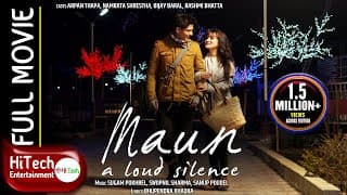 Maun | माैन | Nepali Full Movie | Namrata Shrestha | Arpan Thapa | Bijay Baral