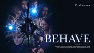 Behave - Official Trailer