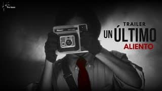 UN ÚLTIMO ALIENTO | Trailer (Cortometraje)