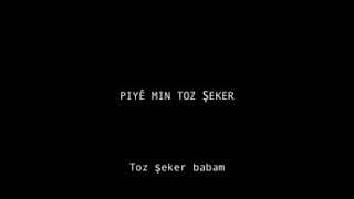 Piyê min toz şeker – Fragman