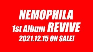 NEMOPHILA 1st Album「REVIVE」 -Trailer-