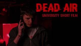 Dead Air - University Short Film (Swanky Sardine Edit)