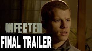 INFECTED FINAL TRAILER