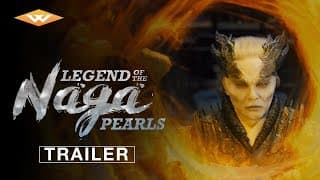 LEGEND OF THE NAGA PEARLS (2017) Official Trailer