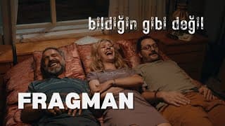 BİLDİĞİN GİBİ DEĞİL - Film Fragmanı (2024)