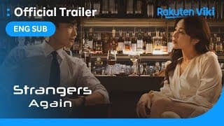 Strangers Again | MAIN TRAILER | Kang So Ra, Jang Seung Jo