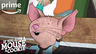 If You Give a Mouse a Cookie – Official Trailer [HD] | Amazon Kids