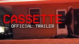 CASSETTE (Found Footage Horror Film) OFFICIAL TRAILER