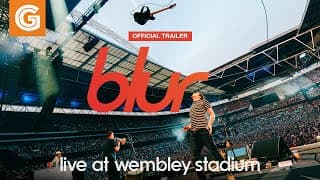 Blur: Live at Wembley Stadium | Official Trailer