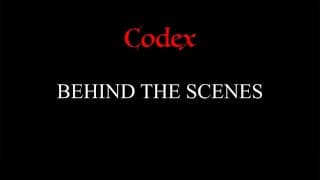 Codex BEHIND THE SCENES