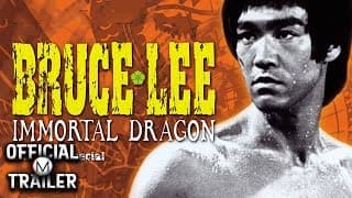 BRUCE LEE: THE IMMORTAL DRAGON (2001) | Official Trailer