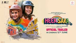 Heer Sara Official Trailer | Patralekhaa & Maanvi Gagroo | Kartik Chaudhry | In Cinemas 12th June
