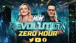 AEW Revolution: Zero Hour Pre Show, LIVE TONIGHT at 7pm ET