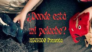 ¿Dónde está mi peluche? (short film)