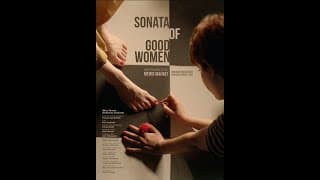 SONATA OF GOOD WOMEN BANDE ANNONCE - SÉLECTION INTERNATIONALE HORS COMPÉTITION