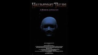 Haunting Tales: A Horror Anthology | Offical Trailer (2022)