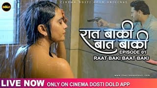 RAAT BAAKI BAAT BAAKI | DOSTI ORIGINAL | LIVE NOW | APP | OTT | DOWNLOAD TODAY FROM PLAY STORE