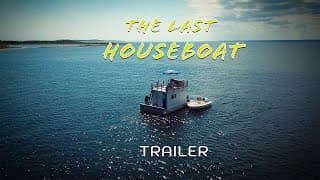 The Last Houseboat | Trailer