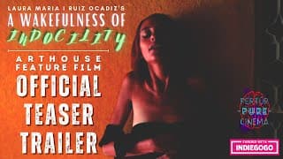 A WAKEFULNESS OF INDOCILITY | OFFICIAL TEASER TRAILER | 2024 INDIEGOGO ARTHOUSE FEATURE | ENGLISH