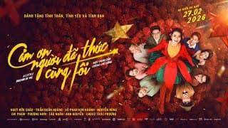 Phim Cảm Ơn Người Đã Thức Cùng Tôi | Official Trailer | DKKC: 27.02.2026