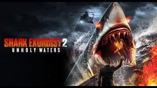 Shark Exorcist 2: Unholy Waters - Official Trailer