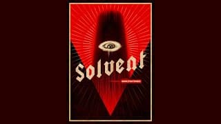 SOLVENT / official trailer