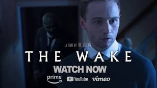 The Wake Trailer [HD] Short Horror Film - Watch for Free Now