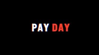 PAY DAY - OFFICIAL TRAILER