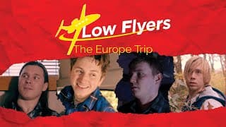 Low Flyers: The Europe Trip | Official Trailer | BayView Entertainment