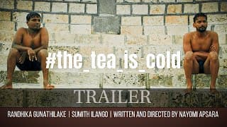The Tea Is Cold -  Short Film | Official Trailer
