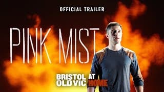 Pink Mist | Official Trailer | Watch On Demand | Bristol Old Vic At Home