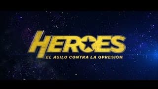 Teaser "Héroes, el asilo contra la opresión"