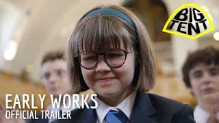 Early Works - Official Trailer